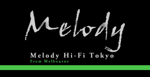 Melody Hi-Fi Tokyoのページ