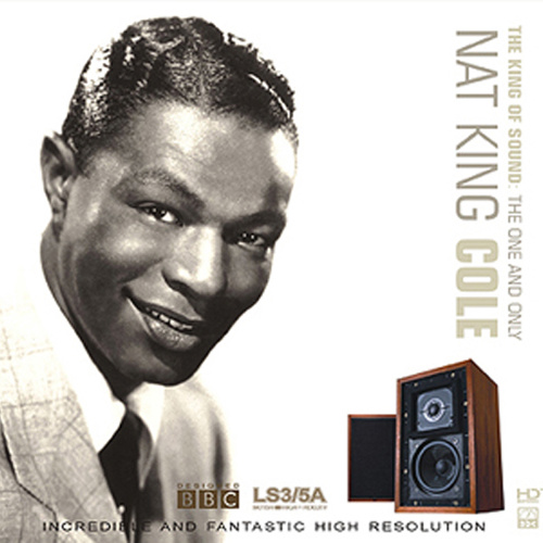 Nat King Cole—The King of Sound